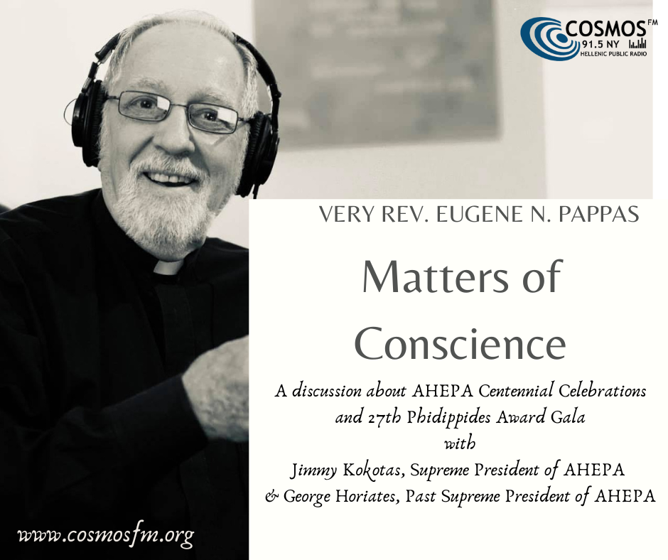 AHEPA featured on the Cosmos FM program Matters of Conscience with producer/host Very Rev. Eugene Pappas